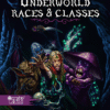 Underworld Races & Classes (D&D 5e)