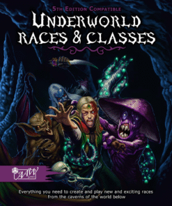 Underworld Races & Classes (D&D 5e)